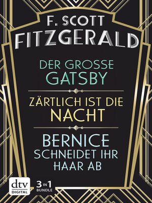 cover image of Der große Gatsby--Zärtlich ist die Nacht--Bernice schneidet ihr Haar ab